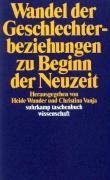 Wandel der Geschlechterbeziehungen zu Beginn der Neuzeit