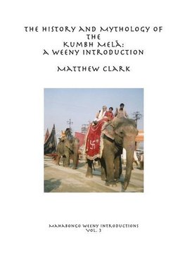 The History and Mythology of the Kumbh Mel