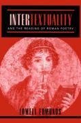 Edmunds, L: Intertextuality and the Reading of Roman Poetry