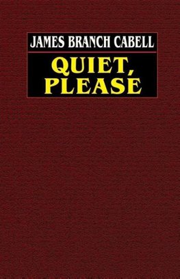 Quiet, Please