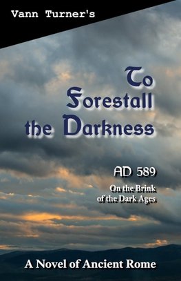 To Forestall the Darkness