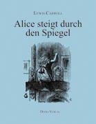 Alice steigt durch den Spiegel