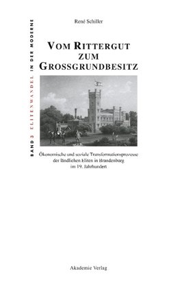 Vom Rittergut zum Großgrundbesitz