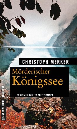 Merker, C: Mörderischer Königssee