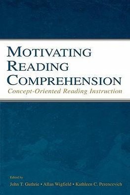 Wigfield, A: Motivating Reading Comprehension