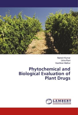 Phytochemical and Biological Evaluation of Plant Drugs