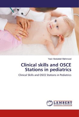 Clinical skills and OSCE Stations in pediatrics