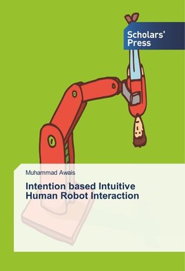 Intention based Intuitive Human Robot Interaction