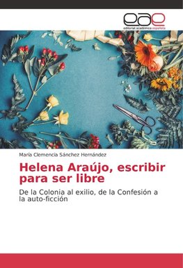 Helena Araújo, escribir para ser libre