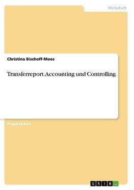 Transferreport. Accounting und Controlling