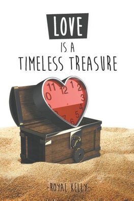 Love Is a Timeless Treasure