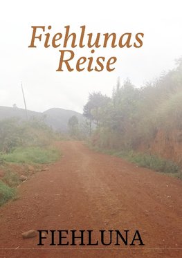 Fiehlunas Reise