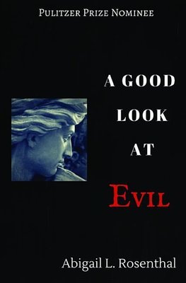 A Good Look at Evil