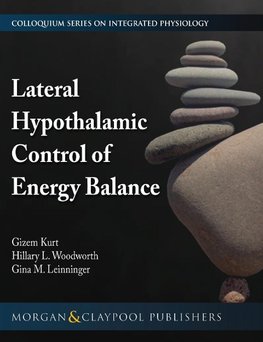 Lateral Hypothalamic Control of Energy Balance