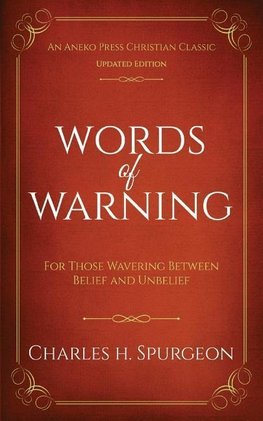 Words of Warning (Annotated, Updated Edition)