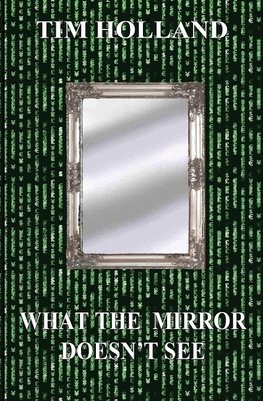 What the Mirror Doesn't See