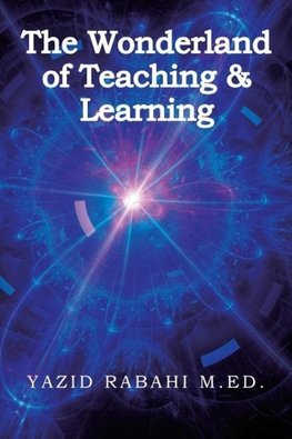 The Wonderland of Teaching & Learning