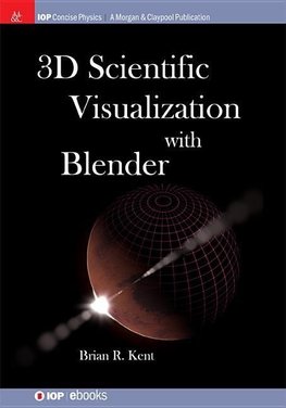 3D Scientific Visualization with Blender