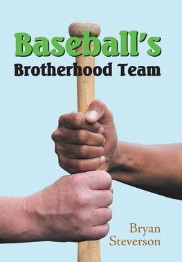 Baseball'S Brotherhood Team