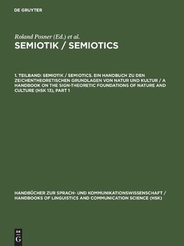 Semiotik / Semiotics. 1. Teilband