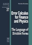 Error Calculus for Finance and Physics