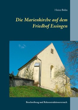 Die Marienkirche auf dem Friedhof Essingen