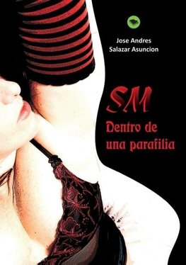 SM; dentro de una parafilia