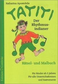 Tatiti. Der Rhythmus-Indianer