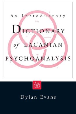 An Introductory Dictionary of Lacanian Psychoanalysis