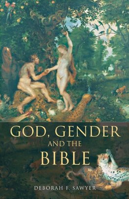 Sawyer, D: God, Gender and the Bible