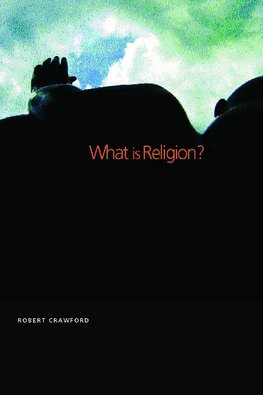 Crawford, R: What is Religion?