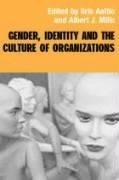 Aaltio, I: Gender, Identity and the Culture of Organizations