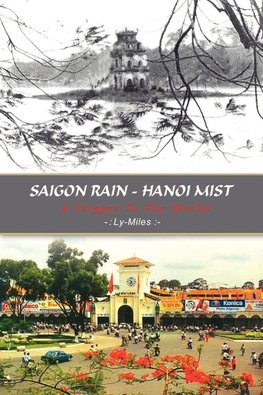 SAIGON RAIN - HANOI MIST