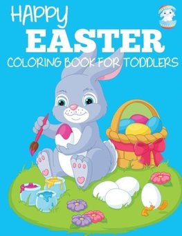 Happy Easter Coloring Book for Toddlers