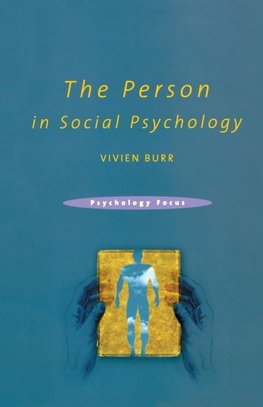 The Person in Social Psychology