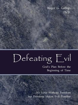 Defeating Evil - God's Plan Before the Beginning of Time