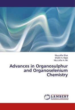 Advances in Organosulphur and Organoselenium Chemistry