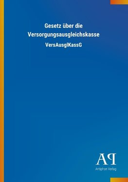 Gesetz über die Versorgungsausgleichskasse