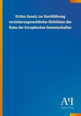 Drittes Gesetz zur Durchführung versicherungsrechtlicher Richtlinien des Rates der Europäischen Gemeinschaften