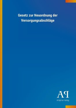 Gesetz zur Neuordnung der Versorgungsabschläge