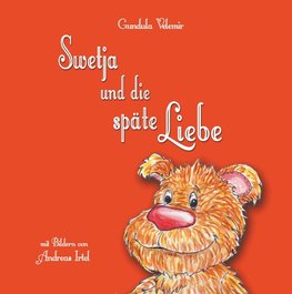 Swetja und die späte Liebe