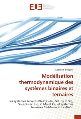 Modélisation thermodynamique des systèmes binaires et ternaires