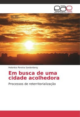 Em busca de uma cidade acolhedora