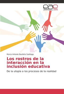 Los rostros de la interacción en la inclusión educativa