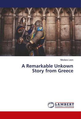 A Remarkable Unkown Story from Greece