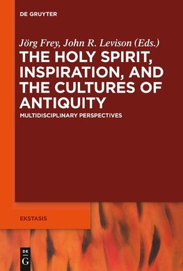 The Holy Spirit, Inspiration, and the Cultures of Antiquity