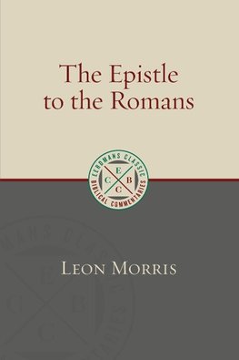 Morris, L:  The Epistle to the Romans