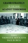 Mockaitis, T: Grand Strategy in the War Against Terrorism