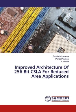 Improved Architecture Of 256 Bit CSLA For Reduced Area Applications