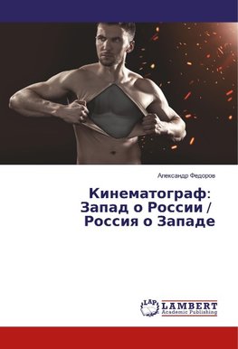 Kinematograf: Zapad o Rossii / Rossiya o Zapade